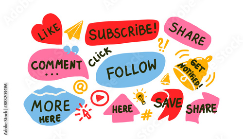 Social media call to action marketing buttons. Handwritten text in speech bubbles, subscribe, save, share, comment elements set.