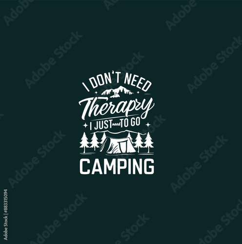 Camping t-shirt vector design with quote