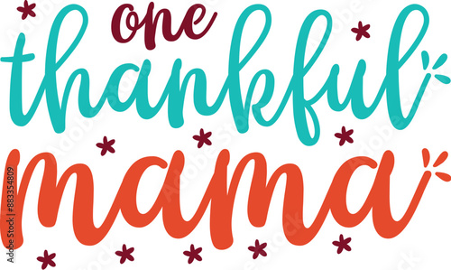 One thankful mama