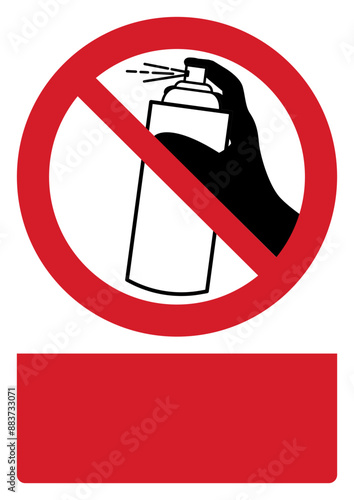 ISO prohibition safety signs_do not spray your custom message here portrait size a4/a3/a2/a1	