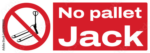 ISO prohibition safety signs text variation_no pallet jack landscape size 1/2 a4,a3,a2,a1	