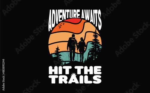 Adventure awaits: hit the trails. t -shirt design 