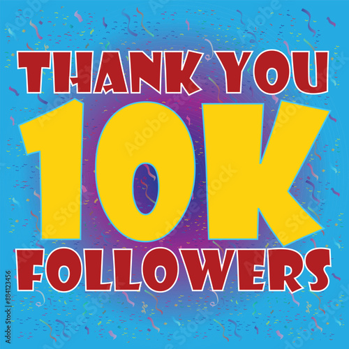 Thank You 10K Followers Vector Illustration with Confetti and Sky Blue Background