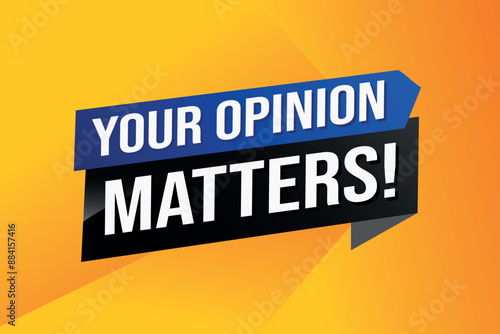your opinion matters poster banner graphic design icon logo sign symbol social media website coupon

