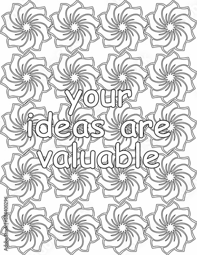 Printable floral coloring page for kids and adults with affirmation quote for self talk and self care. it helps to succeed and struggle against life to enjoy the tough journey 