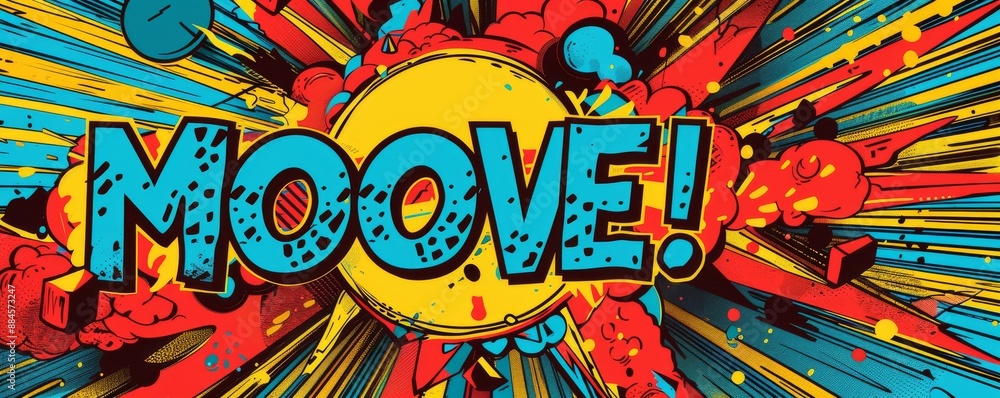 Colorful and energetic pop-art design with bold typography 'MOOVE!' in comic book style Colorful and energetic pop-art design with bold typography 'MOOVE!' in comic book style