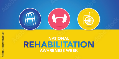 National Rehabilitation awareness week is observed every year in September, it is a branch of medicine that aims to enhance and restore functional ability and quality of life. Vector illustration