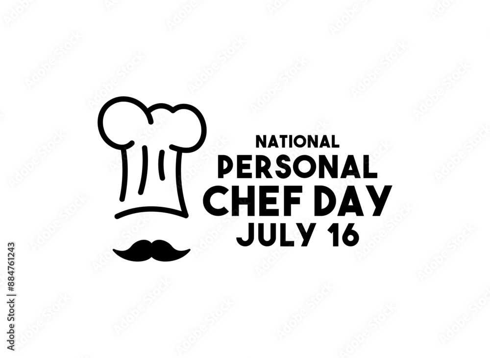 National Personal Chef Day. July 16. White background. Flat design vector. National Personal Chef Day. July 16. White background. Flat design vector.