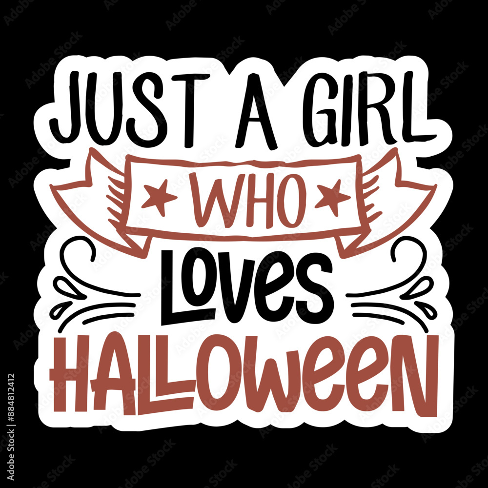 Obraz premium Just A Girl Who Loves Halloween