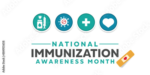 National Immunization Awareness Month. Syringe, shield, virus, heart and band aid. Suitable for cards, banners, posters, social media and more. White background.