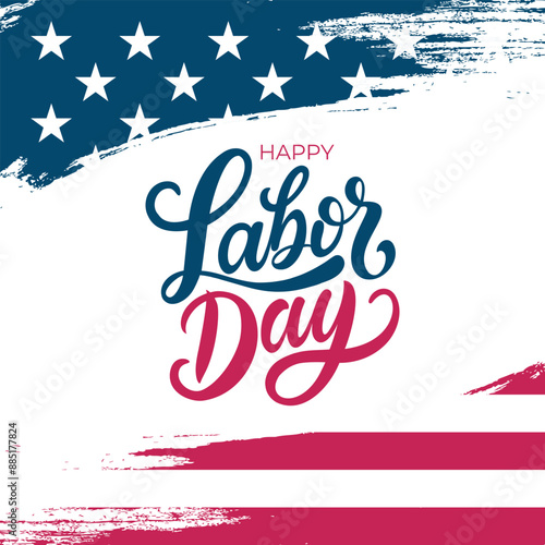 Happy Labor Day festive banner. Hand lettering with American flag brush strokes. United States federal holiday. Vector illustration.