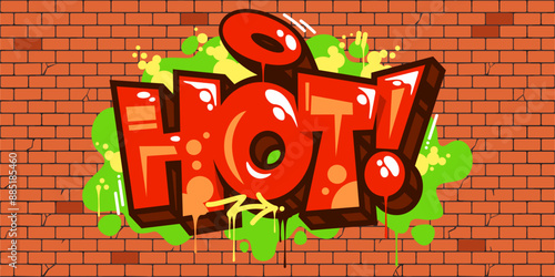 Cool Trendy Street Art Abstract Word Hot In Graffiti Urban Style Lettering Vector Illustration Art