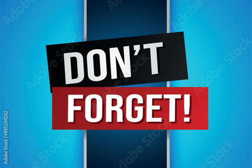 don't forget poster banner graphic design icon logo sign symbol social media website coupon

