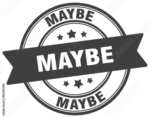 MAYBE