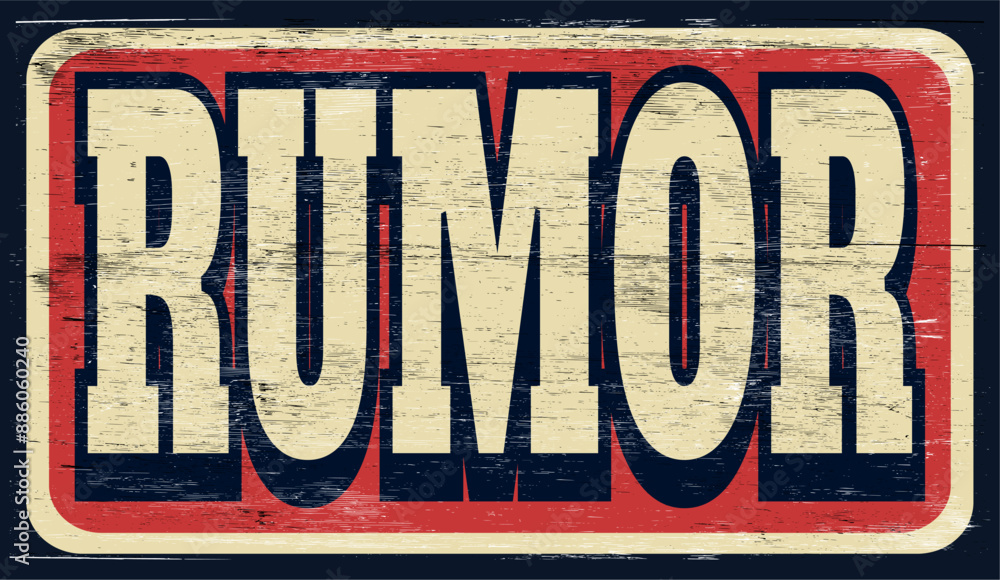 Fototapeta premium Aged and worn rumor sign on wood