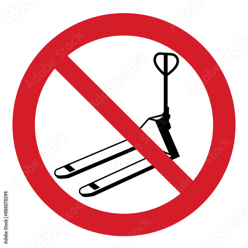 ISO prohibition safety signs_no pallet jack symbol and pictogram only size 1 x 1 round shape	
