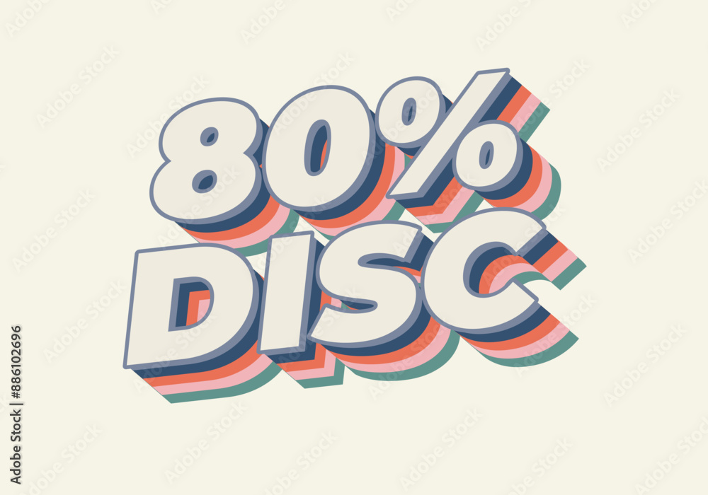 80 percent discount. Text effect in good colors and 3D style 80 percent discount. Text effect in good colors and 3D style
