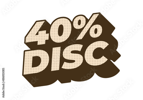 40 percent discount. Text effect in 3D style with good colors