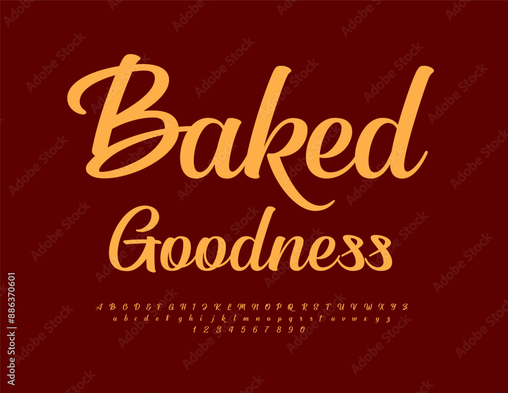 Vector trendy advertisement Baked Goodness. Beautiful Cursive Font. Stylish Alphabet Letters and Numbers set. Vector trendy advertisement Baked Goodness. Beautiful Cursive Font. Stylish Alphabet Letters and Numbers set.