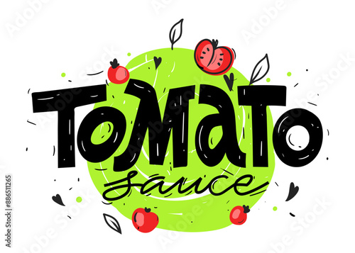 Tomato sauce. Label for vegetable sauce. Simply illustration of tomatoes with a heart on a green round background. Calligraphy text and hand lettering. Vector file