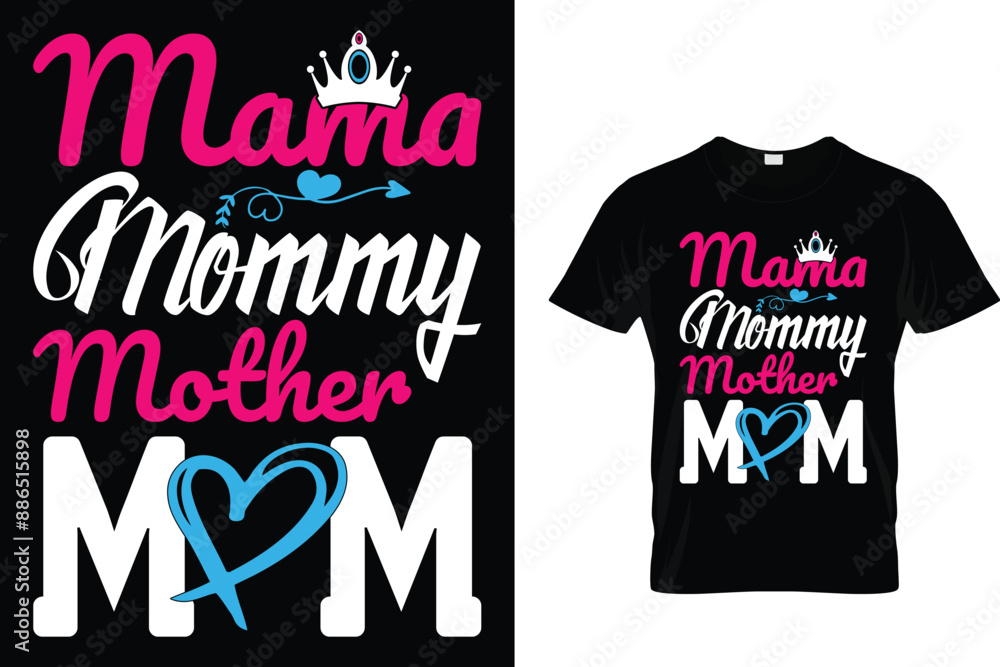 Mama mommy mother mom - Mother's Day T-Shirt Mama mommy mother mom - Mother's Day T-Shirt