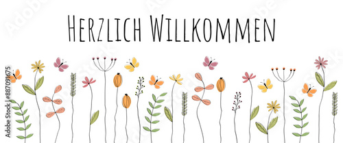 Herzlich Willkommen - Schriftzug in deutscher Sprache. Banner mit liebevoll gezeichneten Blumen und Schmetterlingen.