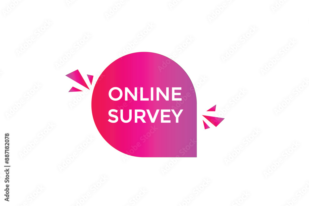 website, online survey, online, button, learn, stay, tuned, level, sign, speech, bubble banner, modern, symbol, click.
website, online survey, online, button, learn, stay, tuned, level, sign, speech, bubble banner, modern, symbol, click.