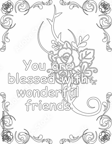 Printable floral coloring page for kids and adults with inspirational quote for self talk and self improvement. it helps to succeed and struggle against life to enjoy the tough journey
