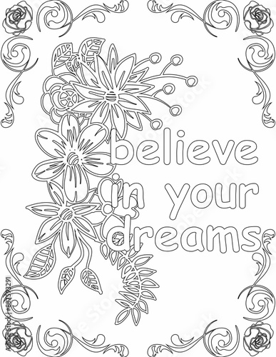 Printable floral coloring page for kids and adults with inspirational quote for self talk and self improvement. it helps to succeed and struggle against life to enjoy the tough journey
