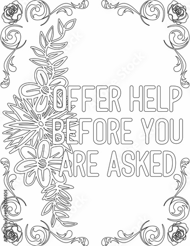 Printable floral coloring page for kids and adults with inspirational quote for self talk and self improvement. it helps to succeed and struggle against life to enjoy the tough journey
