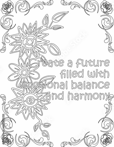 Printable floral coloring page for kids and adults with inspirational quote for self talk and self improvement. it helps to succeed and struggle against life to enjoy the tough journey
