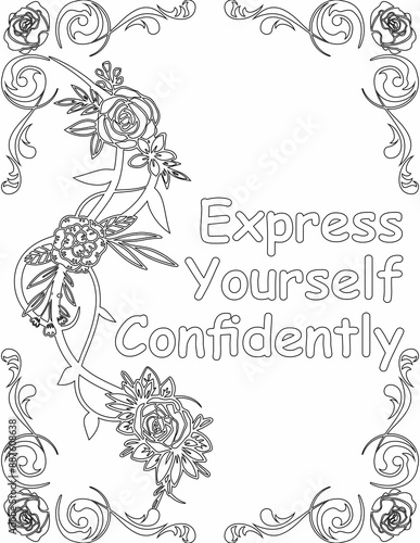 Printable floral coloring page for kids and adults with inspirational quote for self talk and self improvement. it helps to succeed and struggle against life to enjoy the tough journey

