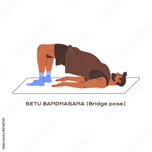 Tutorial of Bridge pose side view. Young man in sportswear stands in yoga posture. Sportsman training, practices zen asana, sport exercises during workout. Flat isolated vector illustration on white