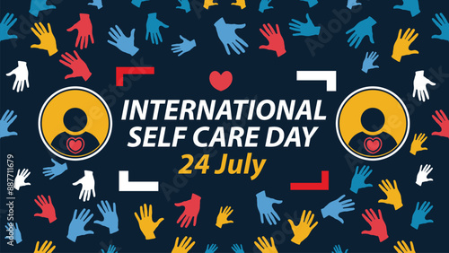 INTERNATIONAL SELF CARE DAY vector banner design illustration