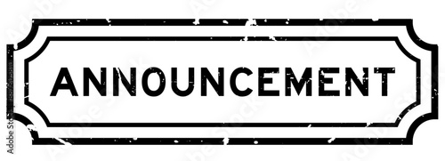 Grunge black announcement word rubber seal stamp on white background