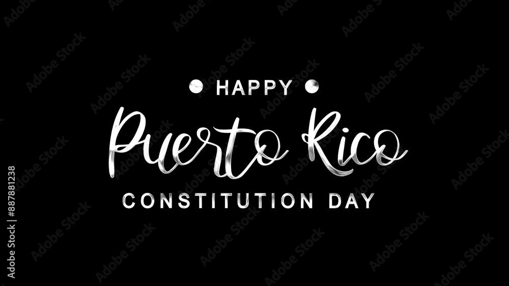 Happy Puerto Rico Constitution Day Text Animation on Silver Color. Great for Happy Puerto Rico Constitution Day Celebrations, for banner, social media feed wallpaper stories. Happy Puerto Rico Constitution Day Text Animation on Silver Color. Great for Happy Puerto Rico Constitution Day Celebrations, for banner, social media feed wallpaper stories.