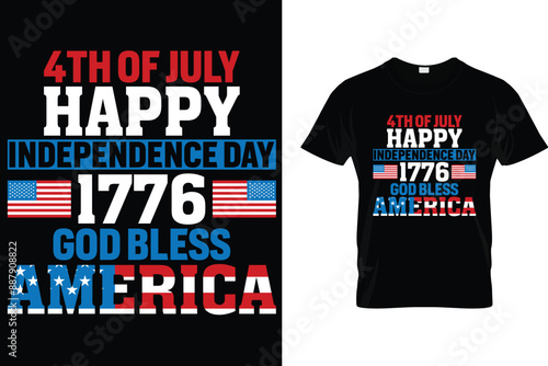 4th of July happy Independence Day 1776 god bless America - USA Independence Day T-Shirt