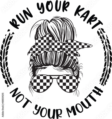 Photos Run Your Kart Not Your Mouth SVG, Go Kart Svg, Mario Kart Svg, Racing Svg, Go Ka