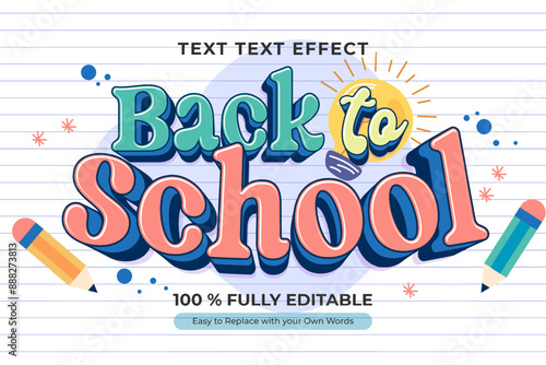 A graphic design text effect for back to school with colorful 3D letters and pencils, editable for personalization.