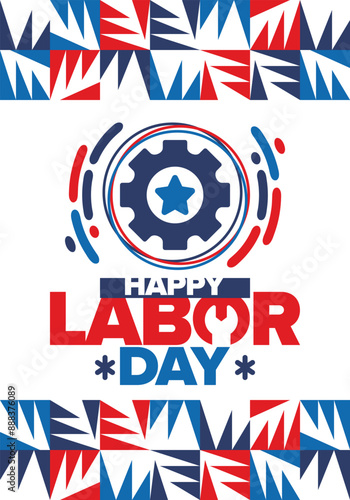 Happy Labor Day. Public federal holiday, celebrate annual in United States. American labor movement. Patriotic american elements. Poster, card, banner and background. Vector illustration