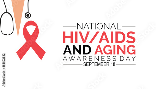 national hiv aids and aging awareness day  is observed every year on September.Holiday concept. background, placard, banner design template Vector illustration background design.