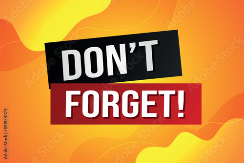 don't forget poster banner graphic design icon logo sign symbol social media website coupon

