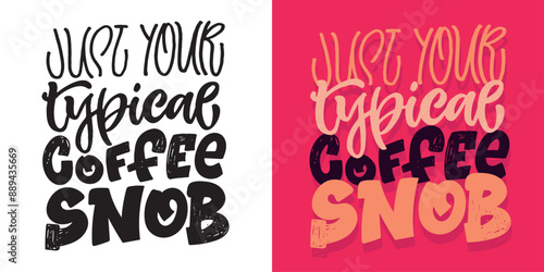 Cute hand drawn doodle lettering quote. Lettering for t-shirt design, mug print, bag print, clothes fashion. 100% hand drawn vector image.