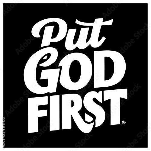 put god first t-shirt apparel Typography quotes streetwear graphic tee design templates	