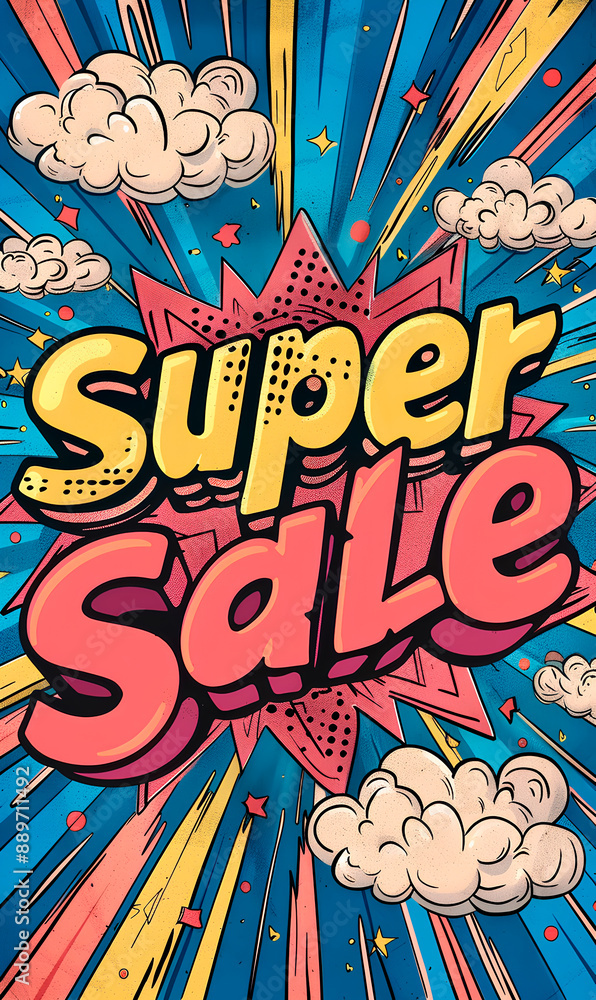 A super sale is announced in a comic book style graphic A super sale is announced in a comic book style graphic