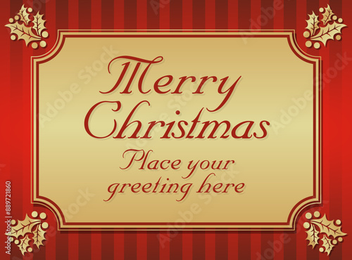 Red and Gold Holly Bordered Striped Christmas Card Ready for Your Own Text.