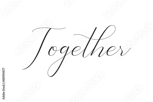 Together black vector brush calligraphy banner with swashes. Hand drawn modern lettering phrase isolated on the white background