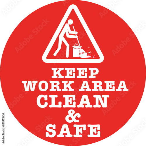 KEEP WORK AREA CLEAN AND SAFE VECTOR ILLUSTRATION READY TO PRINT