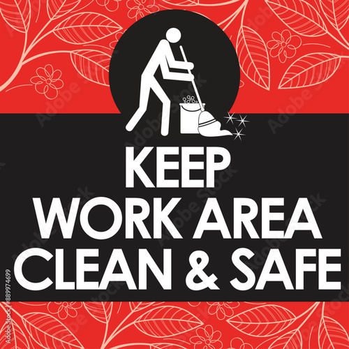 KEEP WORK AREA CLEAN AND SAFE VECTOR ILLUSTRATION READY TO PRINT