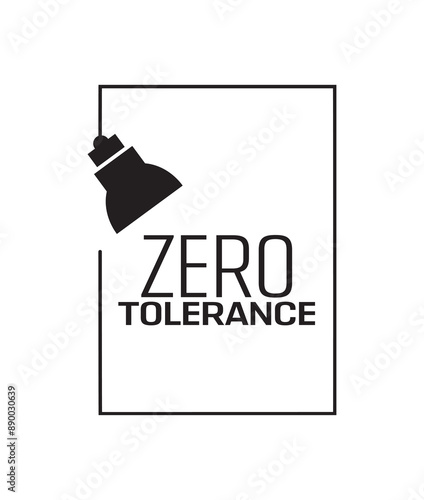 zero tolerance sign on white background